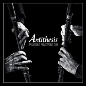 CD - Antithesis - Branschke Armstrong Duo