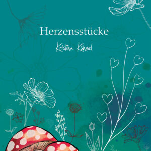 Notenheft - Kristina Künzel - Herzensstücke