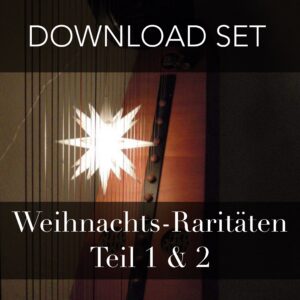 DOWNLOAD - NOTEN FÜR HARFE - WEIHNACHTSLIEDER-RARITÄTEN, TEIL 1 und 2